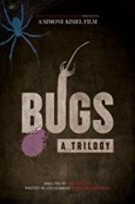 Watch Bugs: A Trilogy 9movies