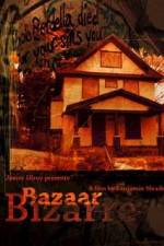 Watch Bazaar Bizarre 9movies