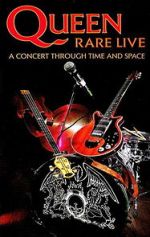Watch Queen: Rare Live - A Concert Through Time and Space 9movies