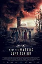 Watch What the Waters Left Behind 9movies