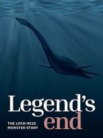 Watch Legend\'s End: The Loch Ness Monster Story 9movies