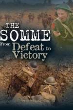 Watch The Somme From Defeat to Victory 9movies