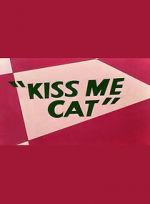 Watch Kiss Me Cat (Short 1953) 9movies