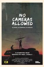 Watch No Cameras Allowed 9movies