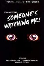 Watch Someone\'s Watching Me! 9movies