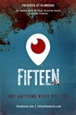 Watch Fifteen 9movies