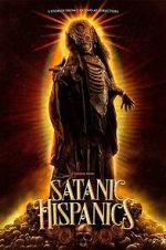 Watch Satanic Hispanics 9movies
