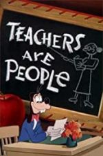 Watch Teachers Are People 9movies