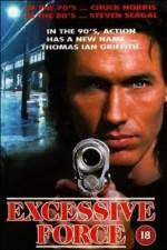 Watch Excessive Force 9movies