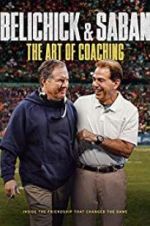 Watch Belichick & Saban: The Art of Coaching 9movies