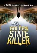 Watch Evil Among Us: The Golden State Killer 9movies