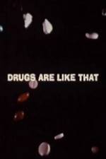 Watch Drugs Are Like That 9movies
