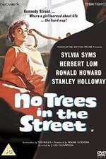 Watch No Trees in the Street 9movies