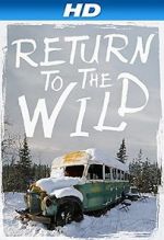 Watch Return to the Wild: The Chris McCandless Story 9movies