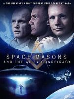 Watch Space Masons and the Alien Conspiracy 9movies