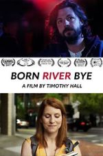 Watch Born River Bye 9movies