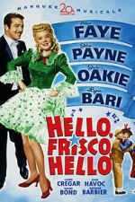 Watch Hello, Frisco, Hello 9movies