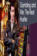 Watch Gambling Addiction and Me:The Real Hustler 9movies