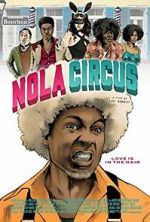 Watch N.O.L.A Circus 9movies