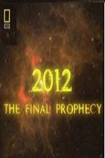 Watch National Geographic 2012 The Final Prophecy 9movies
