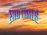 Watch The End Times: In the Words of Jesus 9movies