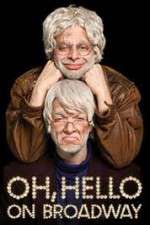 Watch Oh Hello on Broadway 9movies