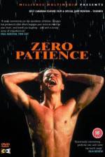 Watch Zero Patience 9movies