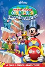 Watch Mickey Mouse Clubhouse: Choo-Choo Express 9movies