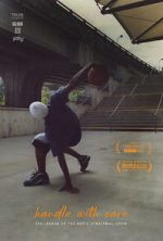 Handle with Care: The Legend of the Notic Streetball Crew 9movies