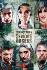 Watch Resurrection of Serious Rogers 9movies