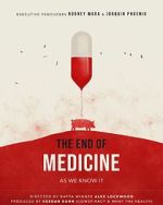 Watch The End of Medicine 9movies