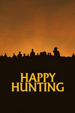 Watch Happy Hunting 9movies
