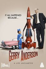 Watch Gerry Anderson: A Life Uncharted 9movies