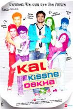Watch Kal Kissne Dekha 9movies