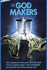 Watch The God Makers 9movies