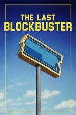 Watch The Last Blockbuster 9movies