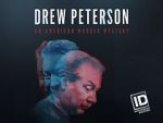 Watch Drew Peterson: An American Murder Mystery 9movies