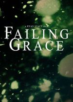 Watch Failing Grace 9movies