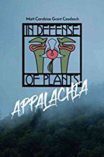 Watch In Defense of Plants: Appalachia 9movies