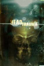 Watch Head Trauma 9movies