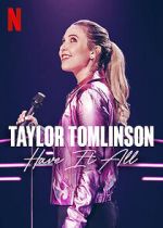 Watch Taylor Tomlinson: Have It All (TV Special 2024) 9movies