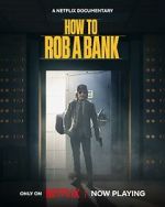 Watch How to Rob a Bank 9movies