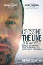 Watch Crossing the Line John Van Wisse 9movies