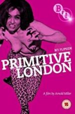 Watch Primitive London 9movies