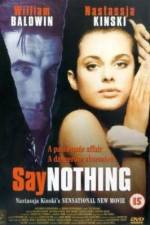Watch Say Nothing 9movies