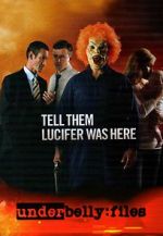 Watch Underbelly Files: Tell Them Lucifer Was Here 9movies