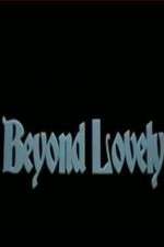 Watch Beyond Lovely 9movies