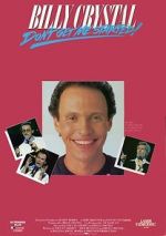 Watch Billy Crystal: Don\'t Get Me Started - The Billy Crystal Special 9movies
