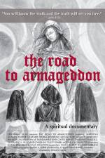 Watch The Road to Armageddon A Spiritual Documentary 9movies