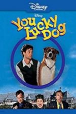 Watch You Lucky Dog 9movies